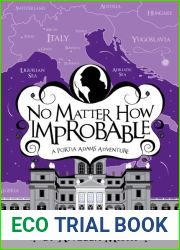 No Matter How Improbable (Portia Adams Adventures, #3)