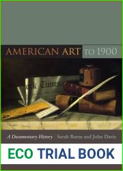 American Art to 1900: A Documentary History
