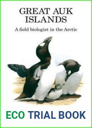 Great Auk Islands; A Field Biologist in the Arctic
