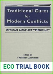 Traditional Cures for Modern Conflicts: African Conflict and quot;Medicine and quot; (Sais African Studies Library (Boulder, Colo.).)
