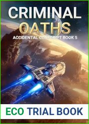 Criminal Oaths (Accidental Conscript Book 5)