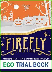 Murder at the Pumpkin Patch (Firefly Junction Cozy Mystery #12)