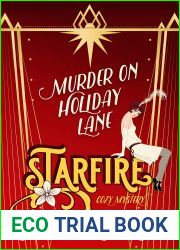 Murder on Holiday Lane: 1920s Historical Cozy Mystery (Starfire Cozy Mystery Book 4)