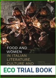 Food and Women in Italian Literature, Culture and Society: Eve|s Sinful Bite (Criminal Practice Series)