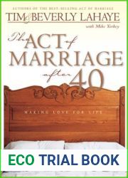 The Act of Marriage After 40: Making Love for Life by Tim LaHaye (2000-09-26)
