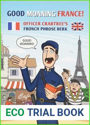 Good Moaning France: Officer Crabtree|s Fronch Phrose Berk