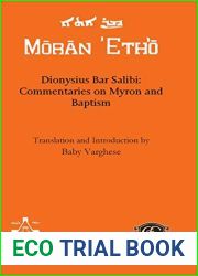 Dionysius Bar Salibi: Commentaries on Myron and Baptism (Syriac Edition)