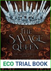 The Savage Queen (Savage Duology #2)