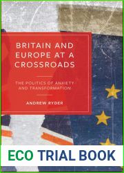 Britain and Europe at a Crossroads: The Politics of Anxiety and Transformation