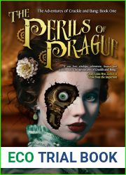 The Perils of Prague (The Adventures of Crackle and Bang, #1)