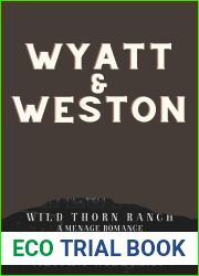 Wyatt and Weston (Wild Thorn Ranch #2)