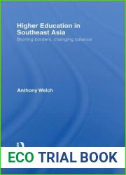 Higher Education in Southeast Asia (Routledge Research On Public and Social Policy in Asia)
