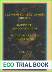 Slovene-Italian Relations, 1880-1956