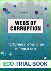 Webs of Corruption: Trafficking and Terrorism in Central Asia