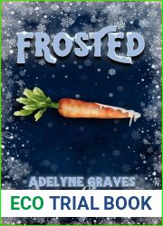 Frosted: A Frosty the Snowman Erotic Parody