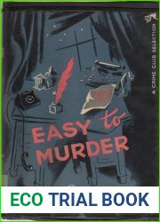 EASY TO MURDER. A Volume in the Doubleday Crime Club Series. and quot; A character and atmosphere, mystery and quot;.