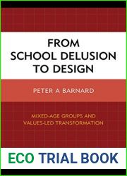 From School Delusion to Design: Mixed-Age Groups and Values-Led Transformation