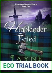 Highlander Fated (Rebellious Highland Hearts #4)