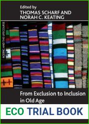 From Exclusion to Inclusion in Old Age: A Global Challenge (Ageing and the Lifecourse)