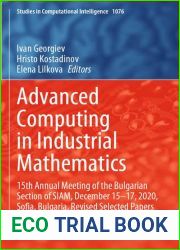 Advanced Computing in Industrial Mathematics: 15th Annual Meeting of the Bulgarian Section of SIAM, December 15-17, 2020, Sofia, Bulgaria, Revised … (Studies in Computational Intelligence)