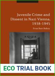 Juvenile Crime and Dissent in Nazi Vienna, 1938-1945