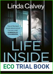 Life Inside: The Hard Reality of Prison and What It Takes To Survive