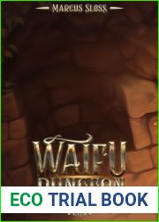 Waifu Dungeon: A LitRPG Isekai Adventure