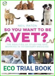 So You Want to Be a Vet?: The Realities of Studying and Working in Veterinary Medicine