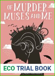 OF MURDER, MUSES AND ME