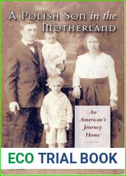 A Polish Son in the Motherland: An American|s Journey Home