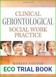 Clinical Gerontological Social Work Practice by Robert Youdin (2014) Paperback