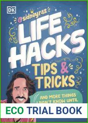 Life Hacks, Tips and Tricks: And More Things I Didn|t Know Until I Was In My 30s