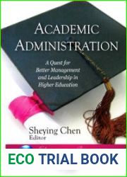 Academic Administration: A Quest for Better Management and Leadership in Higher Education