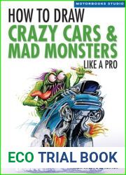 How To Draw Crazy Cars and Mad Monsters Like a Pro (Motorbooks Studio)