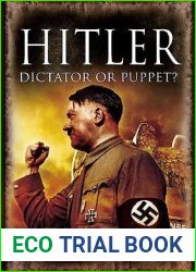 Hitler: Dictator or Puppet?