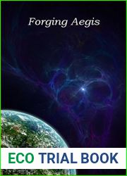 Forging Aegis (The Abraxis Complex #4)