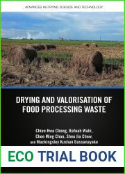 Drying and Valorisation of Food Processing Waste (Advances in Drying Science and Technology)