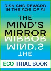 The Mind|s Mirror: Risk and Reward in the Age of AI