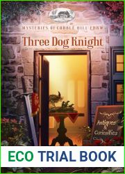 Three Dog Knight (Mysteries of Cobble Hill Farm Book 4)