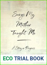 Songs My Mother Taught Me: A Timeless Story