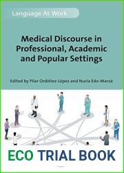 Medical Discourse in Professional, Academic and Popular Settings (Language at Work Book 1)