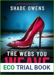 The Webs You Weave by Shade Owens