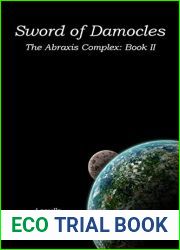 Sword of Damocles (The Abraxis Complex, #2)