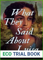 What They Said About Luisa