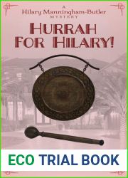 Hurrah For Hilary! (Hilary Manningham-Butler, #5)