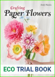 Crafting Paper Flowers: A Visual Guide to Breathtaking Botanicals