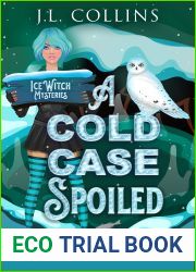 A Cold Case Spoiled (Ice Witch Mysteries Book 3)
