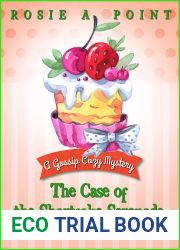 The Case of the Shortcake Serenade (A Gossip Cozy Mystery, #5)