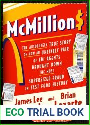 McMillions: The Absolutely True Story of How an Unlikely Pair of FBI Agents Brought Down the Most Supersized Fraud in Fast Food History