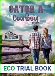 Catch A Cowboy (Match Made in Montana Book 2)